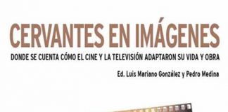 Cervantes en Imágenes. ALCINE Alcalá de Henares Cervantes en Imágenes. Alcine Alcalá de Henares