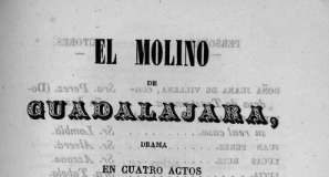 «El molino de Guadalajara» de José Zorrilla y el castillo de Alcalá de Henares "El molino de Guadalajara" de José Zorrilla y el castillo de Alcalá de Henares