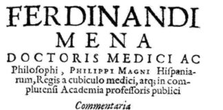 Fernando de Mena, un gran médico del siglo XVI en Alcalá de Henares Fernando de Mena, un médico del siglo XVI en Alcalá de Henares