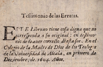 Y el Quijote fue aprobado legalmente, 1604 Francisco Murcia de la Llana, corrector en Alcalá de Henares