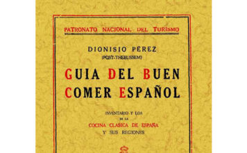 «Guía del buen comer español», turismo gastronómico en 1929 "Guía del buen comer español", turismo gastronómico en 1929
