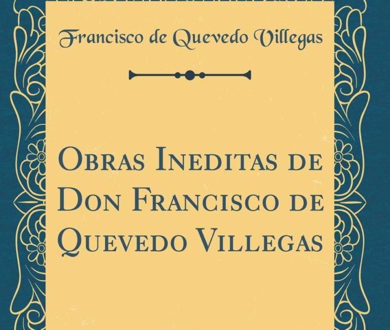 Francisco de Quevedo, una visión crítica de la sociedad española
