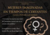 Mujeres Imaginadas en tiempos de Cervantes. Teatro en el patio mudéjar del Hospital de Antezana. Mujeres Imaginadas en tiempos de Cervantes. Teatro en el patio mudéjar del Hospital de Antezana.